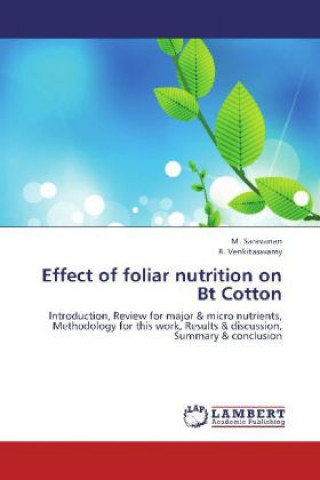Könyv Effect of foliar nutrition on Bt Cotton M. Saravanan