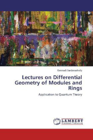 Книга Lectures on Differential Geometry of Modules and Rings Gennadi Sardanashvily