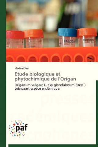 Knjiga Etude Biologique Et Phytochimique de l'Origan Madani Sari