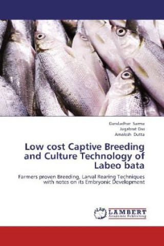 Kniha Low cost Captive Breeding and Culture Technology of Labeo bata Dandadhar Sarma
