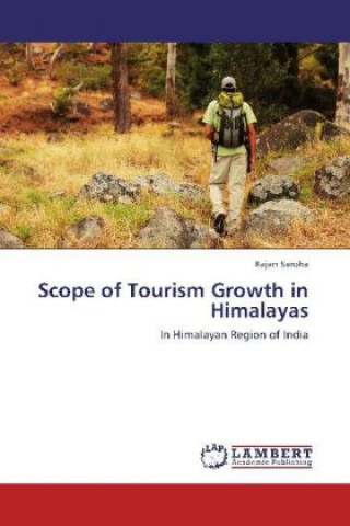 Könyv Scope of Tourism Growth in Himalayas Rajan Saroha