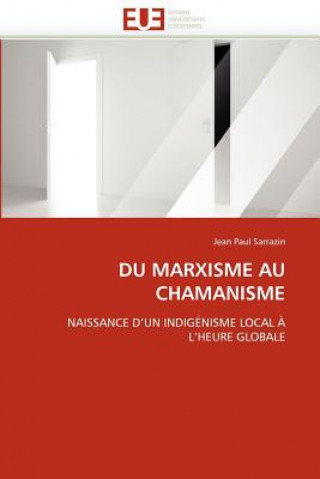 Könyv Du Marxisme Au Chamanisme Jean Paul Sarrazin