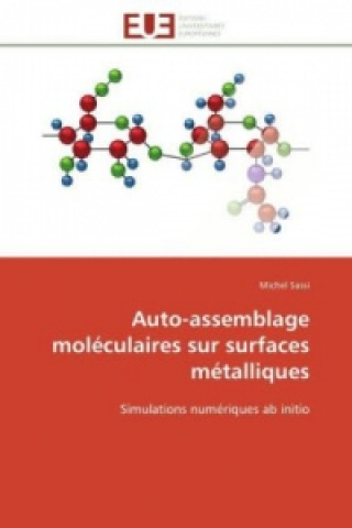 Książka Auto-assemblage moléculaires sur surfaces métalliques Michel Sassi