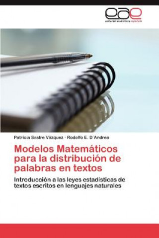 Könyv Modelos Matematicos para la distribucion de palabras en textos Patricia Sastre Vázquez