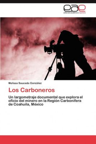 Kniha Carboneros Melissa Saucedo Gonz Lez