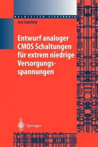 Kniha Entwurf analoger CMOS Schaltungen für extrem niedrige Versorgungsspannungen Jens Sauerbrey