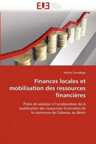 Książka Finances Locales Et Mobilisation Des Ressources Financi res Adama Sawadogo