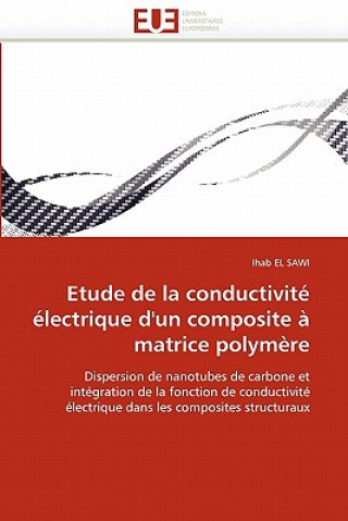 Kniha Etude de la Conductivit   lectrique d'Un Composite   Matrice Polym re Ihab El Sawi