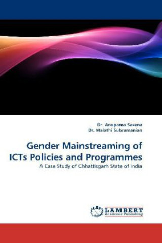 Kniha Gender Mainstreaming of ICTs Policies and Programmes Anupama Saxena