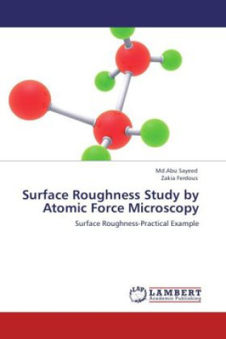 Книга Surface Roughness Study by Atomic Force Microscopy Md.Abu Sayeed