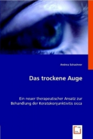 Книга Das trockene Auge Andrea Schachner