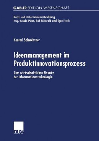 Kniha Ideenmanagement Im Produktinnovationsprozess Konrad Schachtner