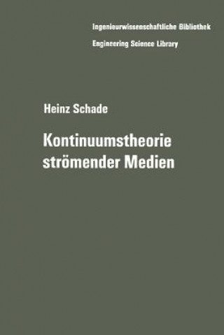 Książka Kontinuumstheorie strömender Medien Heinz Schade