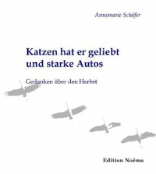 Buch Katzen hat er geliebt und starke Autos Annemarie Schäfer