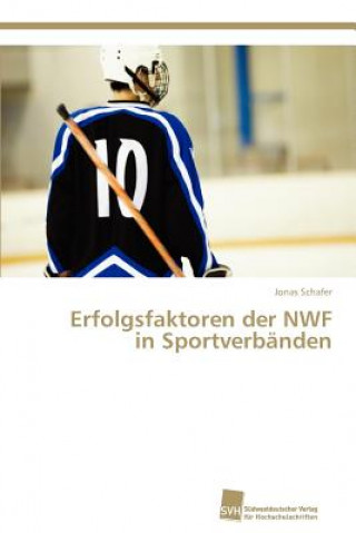 Kniha Erfolgsfaktoren der NWF in Sportverbanden Jonas Schafer