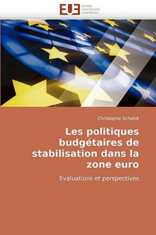 Książka Les Politiques Budgetaires de Stabilisation Dans La Zone Euro Christophe Schalck