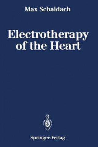 Книга Electrotherapy of the Heart Max Schaldach