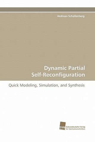 Carte Dynamic Partial Self-Reconfiguration Andreas Schallenberg