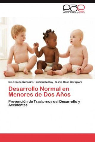 Книга Desarrollo Normal En Menores de DOS Anos Iris Teresa Schapira