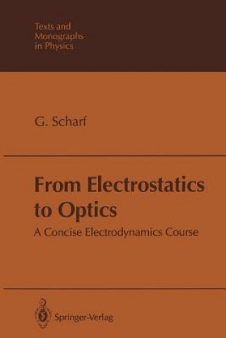 Książka From Electrostatics to Optics Günter Scharf