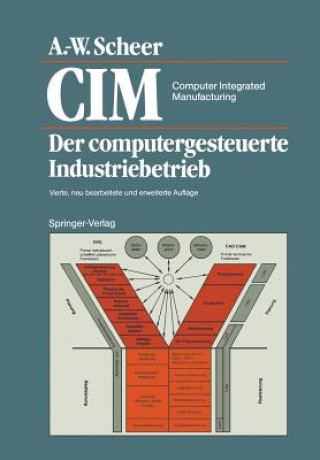 Knjiga CIM Computer Integrated Manufacturing August-Wilhelm Scheer