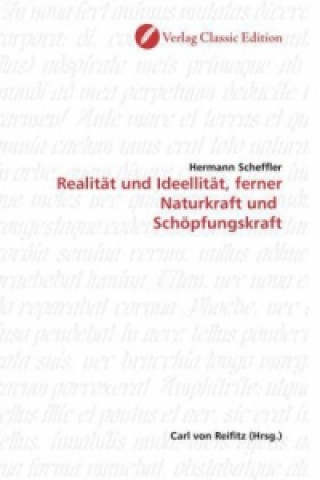 Könyv Realität und Ideellität, ferner Naturkraft und  Schöpfungskraft Hermann Scheffler