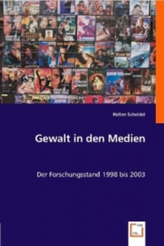 Kniha Gewalt in den Medien Hellen Scheidel