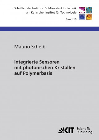 Kniha Integrierte Sensoren mit photonischen Kristallen auf Polymerbasis Mauno Schelb