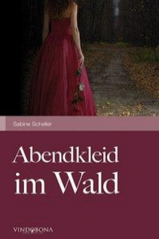 Buch Abendkleid im Wald Sabine Scheller