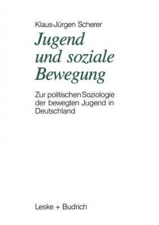 Könyv Jugend Und Soziale Bewegung Klaus-Jürgen Scherer