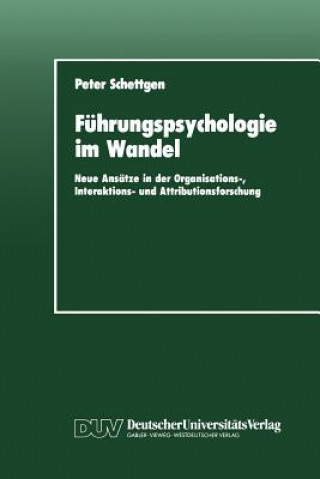 Könyv Fuhrungspsychologie im Wandel Peter Schettgen