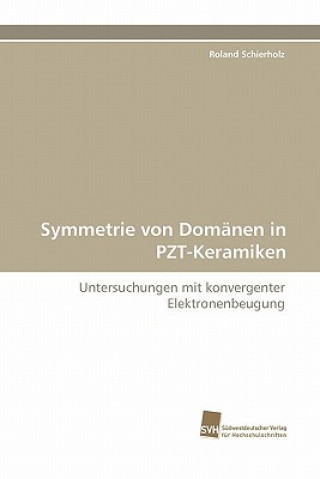 Carte Symmetrie Von Domanen in Pzt-Keramiken Roland Schierholz