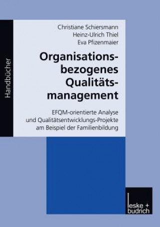 Kniha Organisationsbezogenes Qualitatsmanagement Christiane Schiersmann