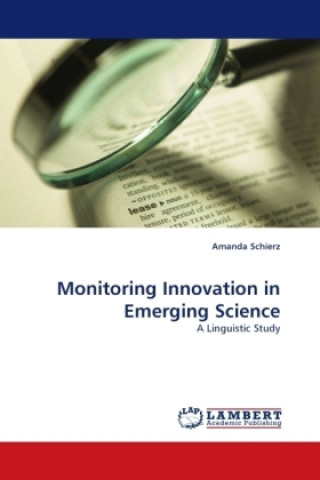 Carte Monitoring Innovation in Emerging Science Amanda Schierz