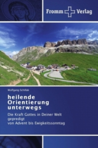 Buch heilende Orientierung unterwegs Wolfgang Schillak