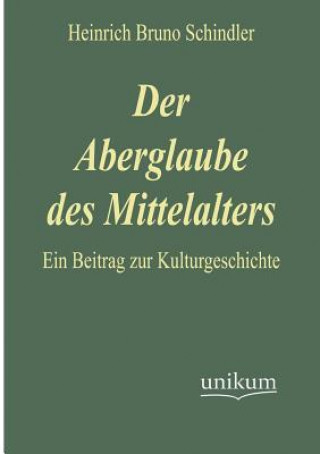 Carte Aberglaube Des Mittelalters Heinrich Br. Schindler
