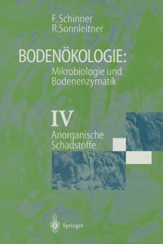 Kniha Bodenokologie: Mikrobiologie und Bodenenzymatik Band Franz Schinner