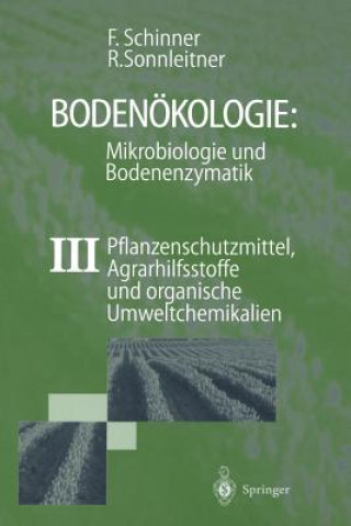 Buch Bodenökologie: Mikrobiologie und Bodenenzymatik Band III Franz Schinner