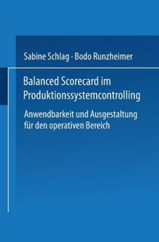 Libro Balanced Scorecard Im Produktionssystemcontrolling Sabine Schlag