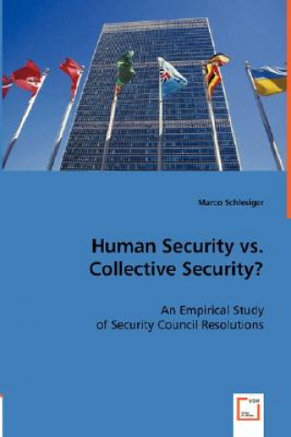 Kniha Human Security vs. Collective Security? Marco Schlesiger