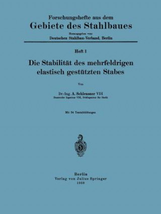 Kniha Die Stabilit t Des Mehrfeldrigen Elastisch Gest tzten Stabes A. Schleusner