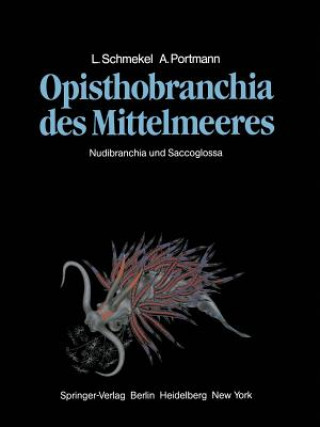 Książka Opisthobranchia Des Mittelmeeres L. Schmekel