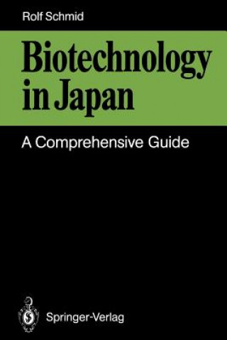 Kniha Biotechnology in Japan Rolf D. Schmid