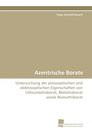 Könyv Azentrische Borate Katja Schmid-Rausch