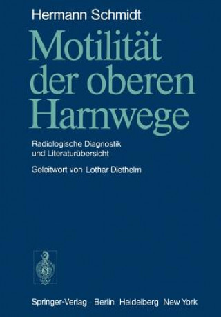 Kniha Motilitat der Oberen Harnwege H. Schmidt