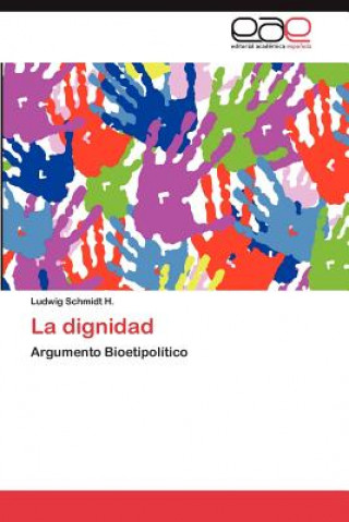 Buch Dignidad Ludwig Schmidt H.