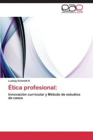 Buch Etica profesional Ludwig Schmidt H.