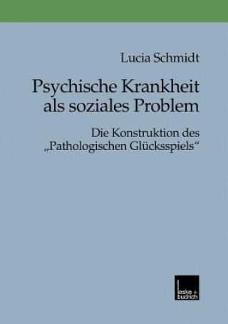 Kniha Psychische Krankheit ALS Soziales Problem Lucia Schmidt