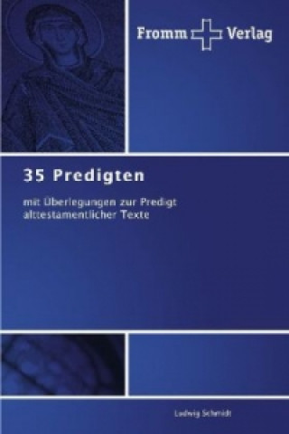 Livre 35 Predigten Ludwig Schmidt