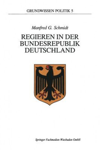 Βιβλίο Regieren in Der Bundesrepublik Deutschland Manfred G. Schmidt